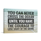Have the Courage Wall Art Print