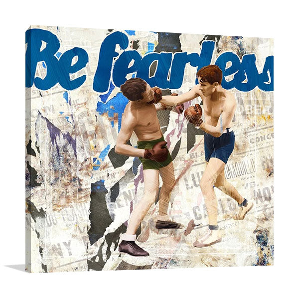 Be Fearless Wall Art Print