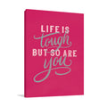 Life is Tough Wall Art Print