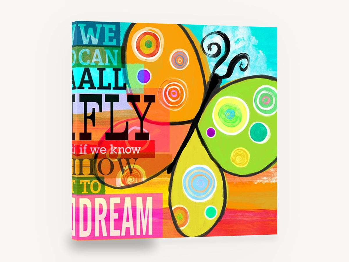 Butterfly Dream Words, colourful butterfly dream quote illustration, animal canvas wall art print ready to hang