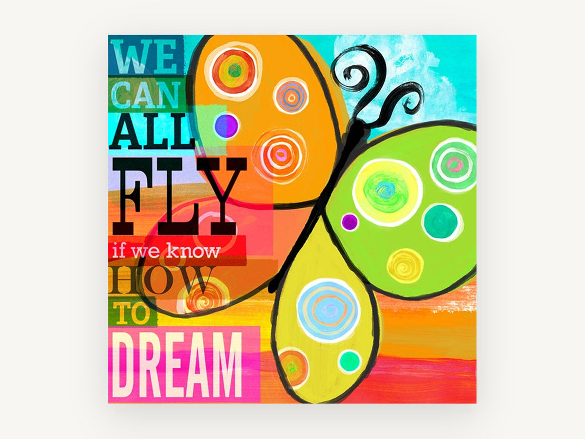 Butterfly Dream Words, colourful butterfly dream quote illustration, animal canvas wall art print, front view