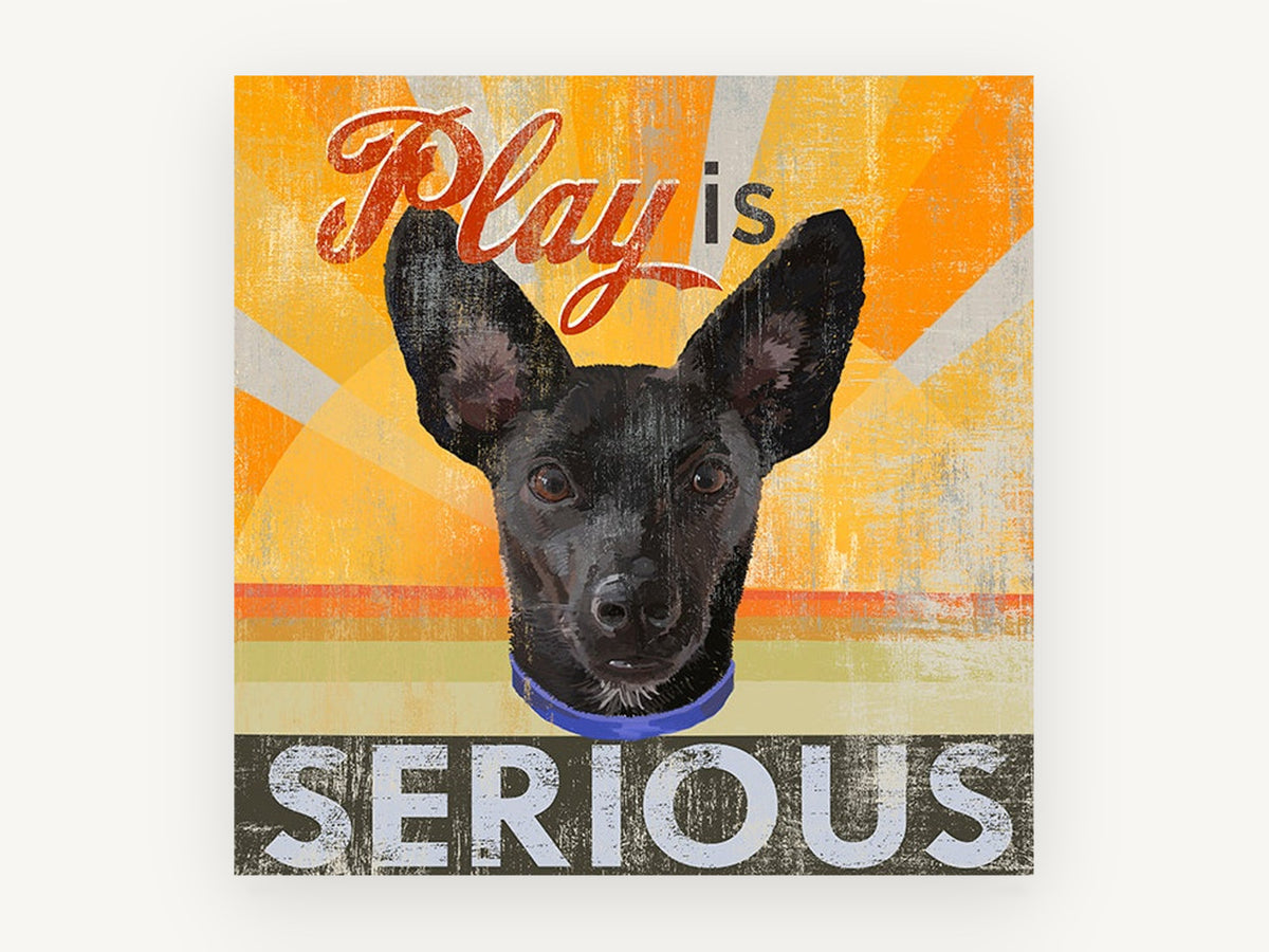 Play Is Serious Pup, black dog typography illustration, animal canvas wall art print, front view
