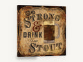 Strong and Stout Sign, stout beer mug typography sign, kitchen canvas wall art print ready to hang