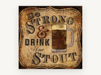 Strong and Stout Sign, kitchen canvas wall art print, front view