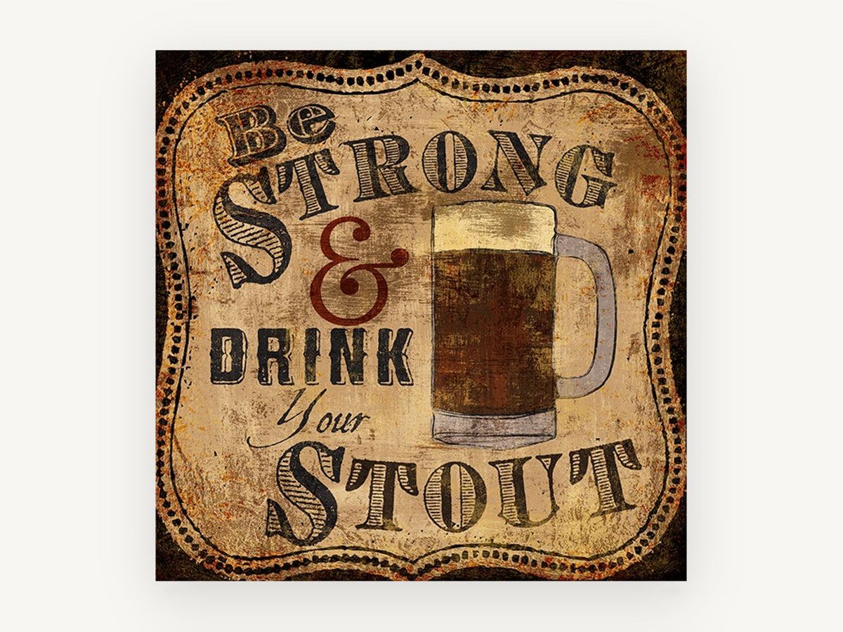 Strong and Stout Sign, kitchen canvas wall art print, front view
