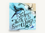Faith Has Wings, bluebird faith quote typography illustration, animal canvas wall art print ready to hang