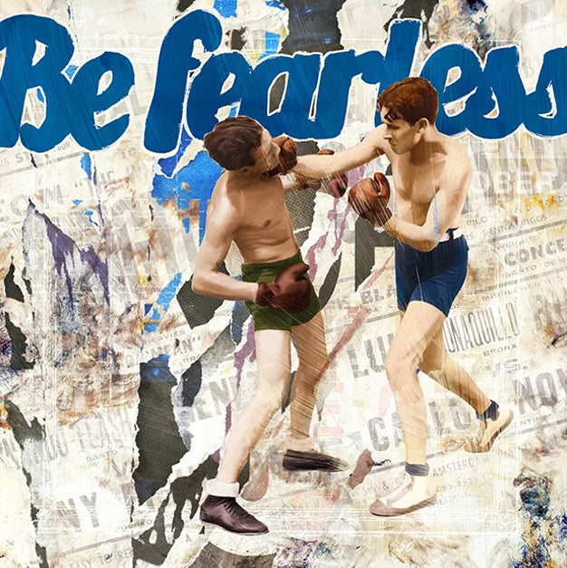 Be Fearless Wall Art Print