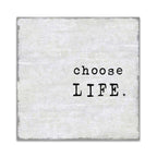Choose Life Wall Art Print