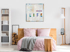 Choose Life in Color Wall Art Print on the wall