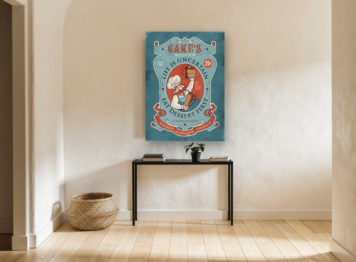 Cake's Wisdom Dessert First vintage canvas print on the wall of a hallway
