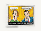 Guess Who Had Coffee, retro pop art coffee comic, stretched canvas wall art print ready to hang