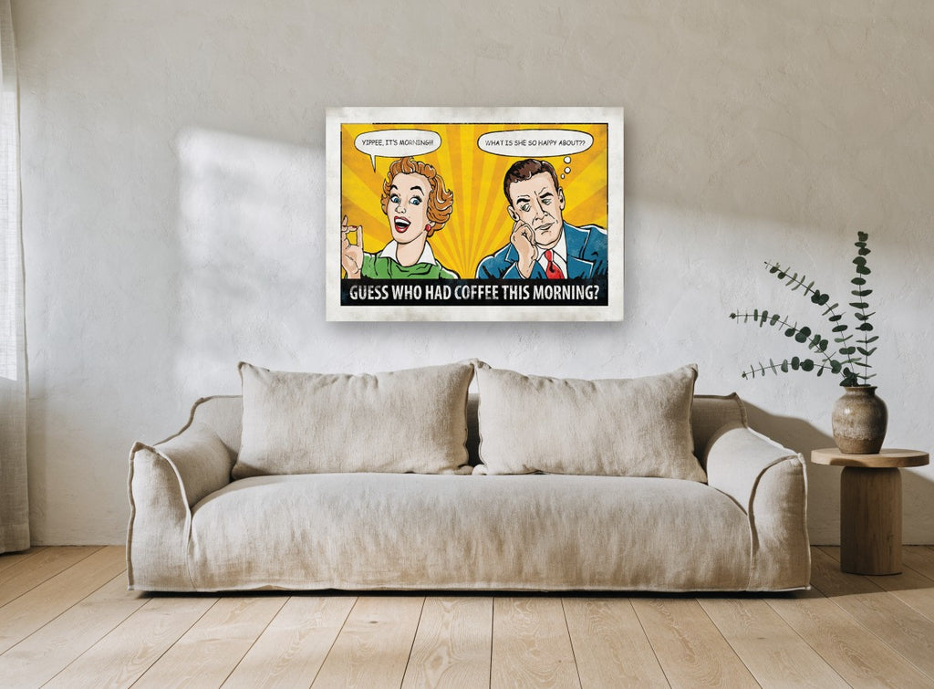 Guess Who Had Coffee vintage canvas print on the wall of a living room