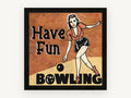 Have Fun Bowling, vintage canvas wall art print, front view