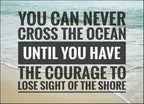 Have the Courage Wall Art Print