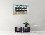 Have the Courage Wall Art Print on the wall