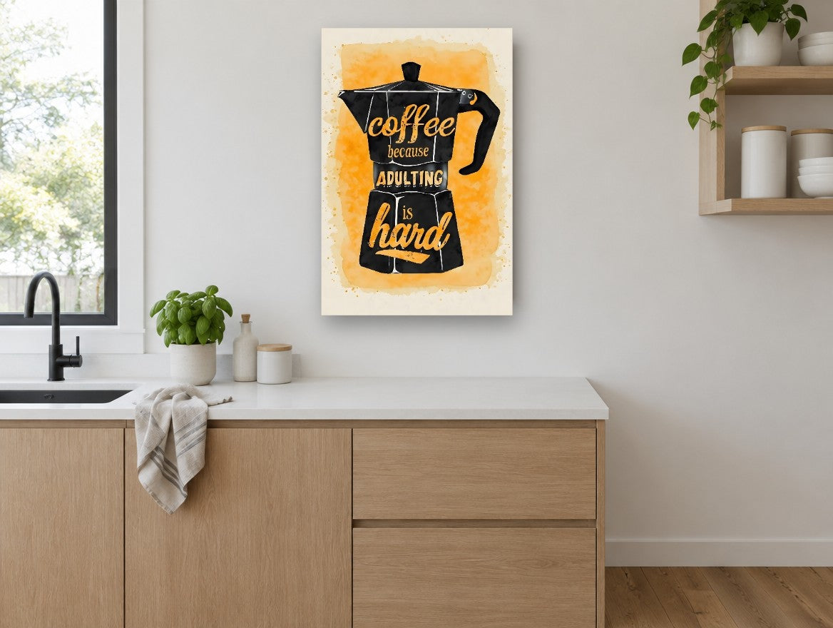 Adulting Moka Pot kitchen canvas print on the wall of a kitchen