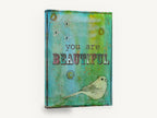 Beautiful Bird Affirmation, you are beautiful bird typography illustration, animal canvas wall art print ready to hang