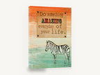 Amazing Zebra Quote, zebra inspirational quote illustration, animal canvas wall art print ready to hang