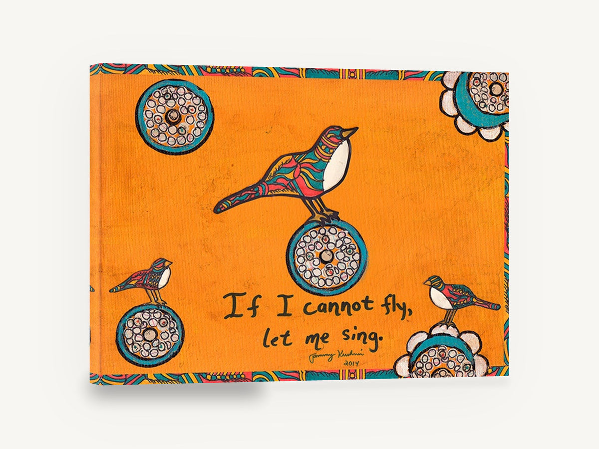 Let Me Sing Birds, folk style bird quote illustration, animal canvas wall art print ready to hang