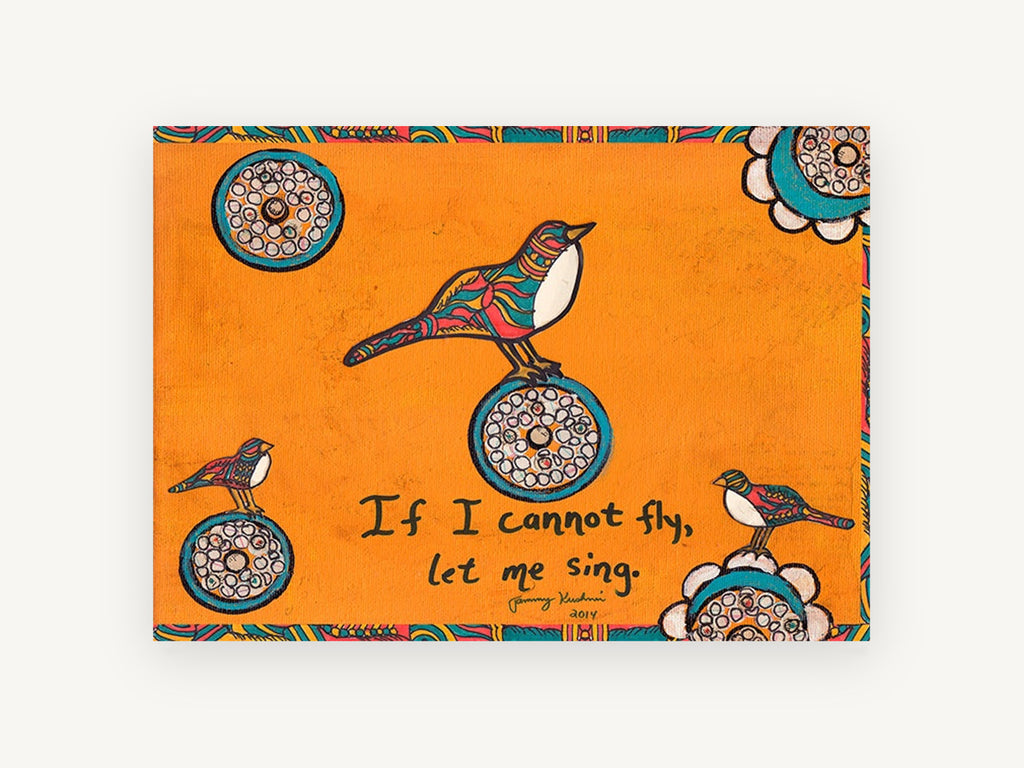 Let Me Sing Birds, folk style bird quote illustration, animal canvas wall art print, front view