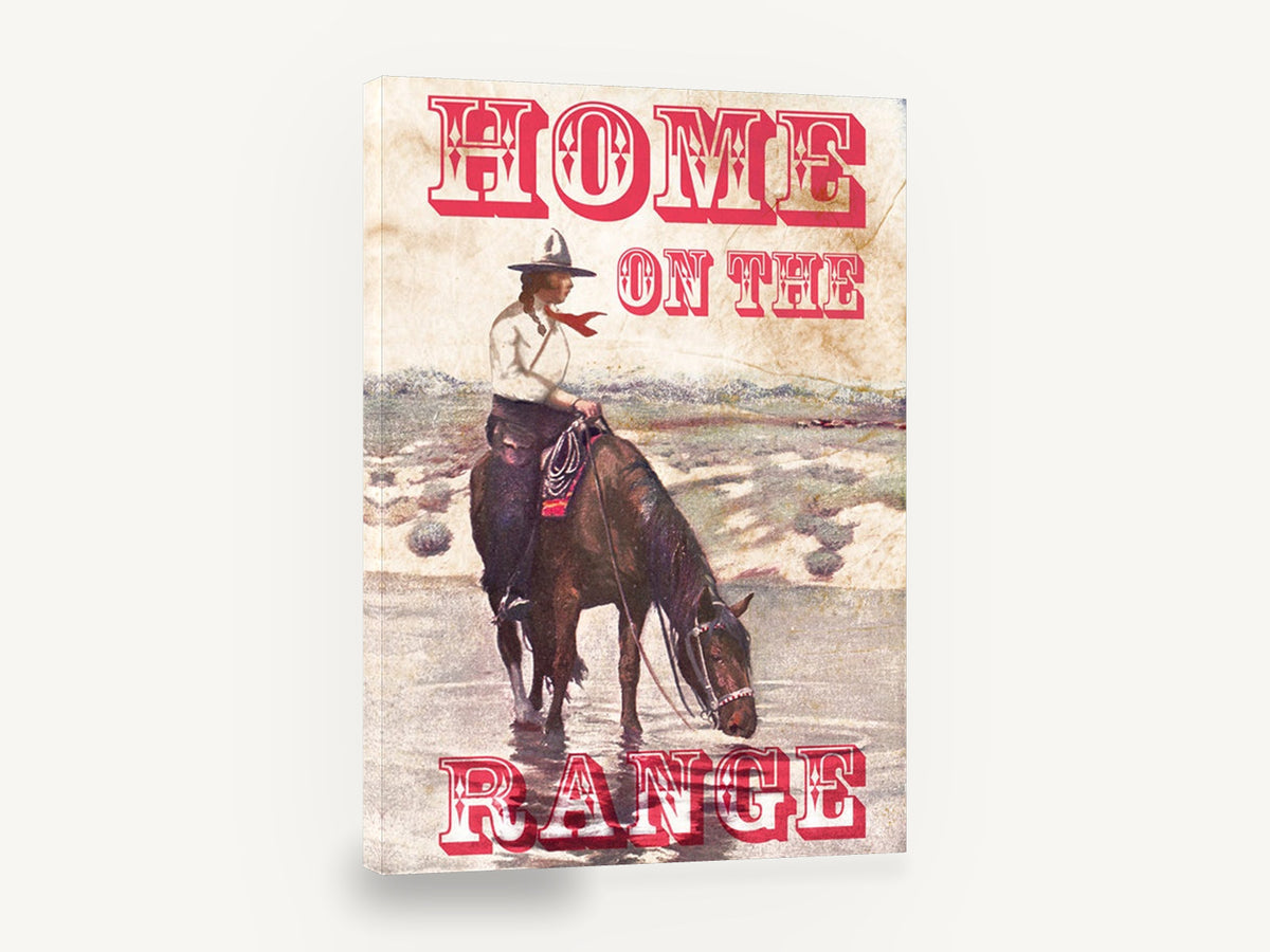 Home on the Range, vintage cowgirl horse western poster, stretched canvas wall art print ready to hang