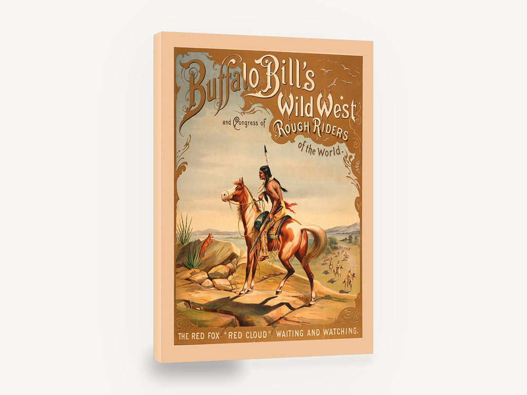 Red Cloud Watching, vintage buffalo bill's wild west poster, stretched canvas wall art print ready to hang