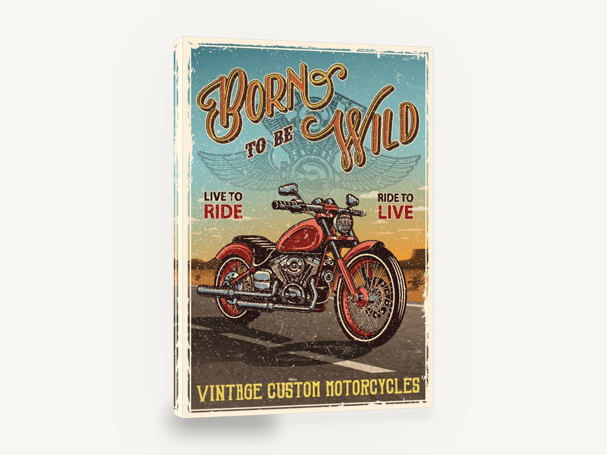 Born to Be Wild, retro custom motorcycle poster, stretched canvas wall art print ready to hang