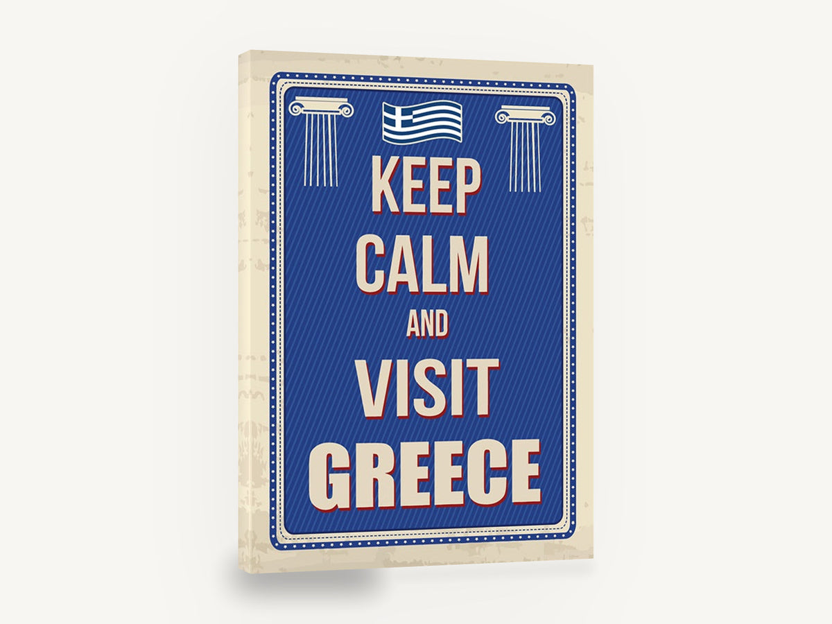 Keep Calm Greece, retro keep calm visit greece poster, stretched canvas wall art print ready to hang