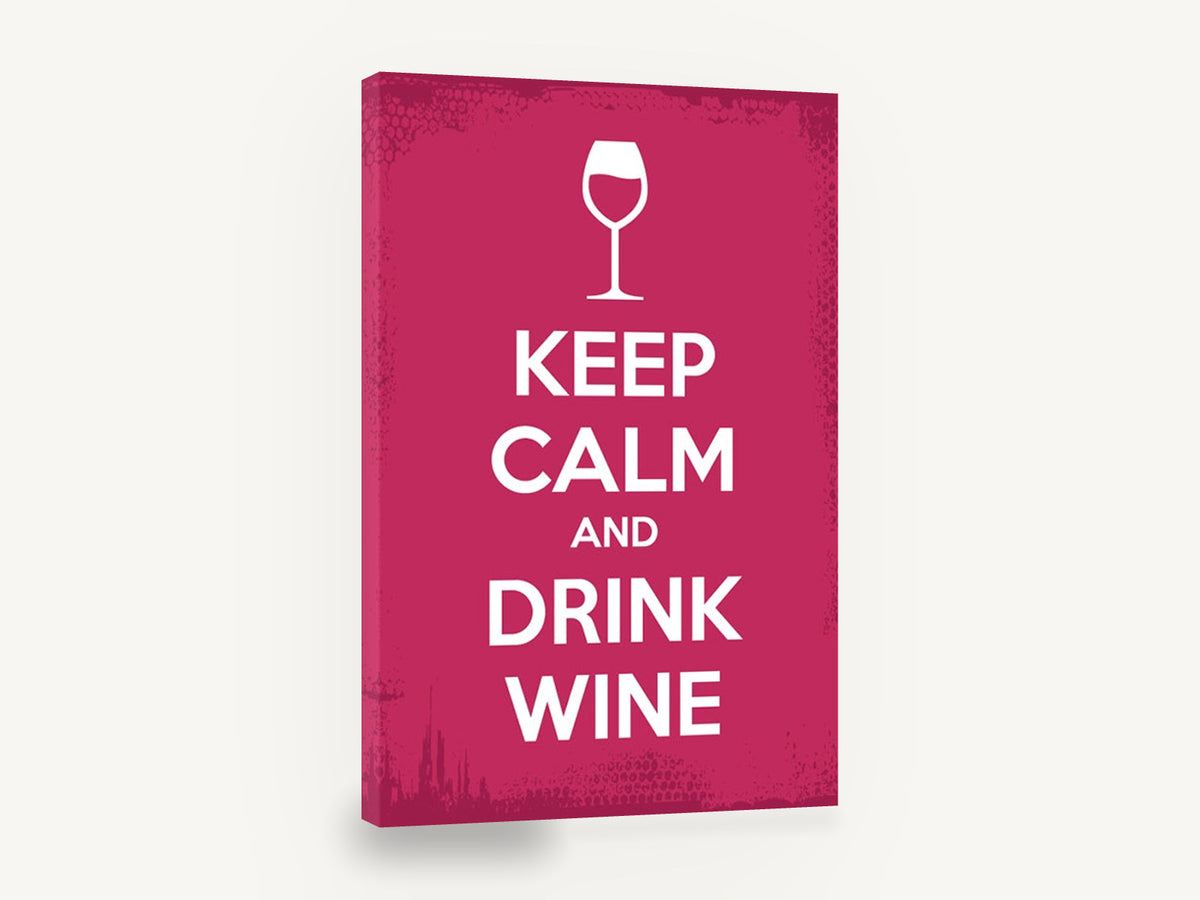 Calm Wine Glass Poster, keep calm drink wine typography, kitchen canvas wall art print ready to hang