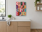 Coffee Block Letters kitchen canvas print on the wall of a kitchen
