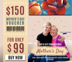 $150 Mother's Day Gift Certificate for $99