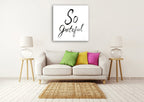 So Grateful Wall Art Print on the wall