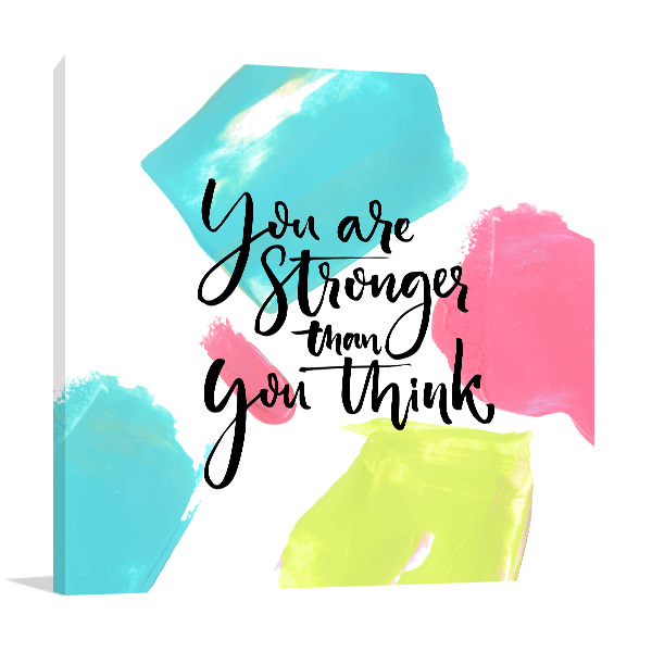 You Are Strong Wall Art Print And Artwork With Quotes